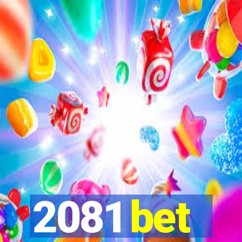 2081 bet